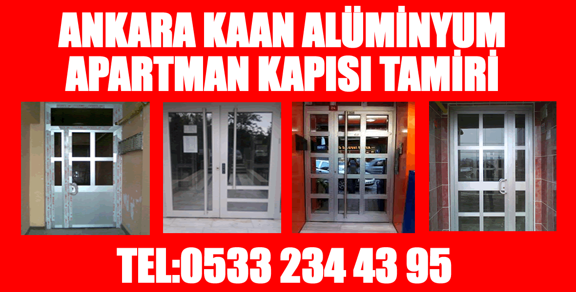 ankara alüminyum apartman kapısı tamiri